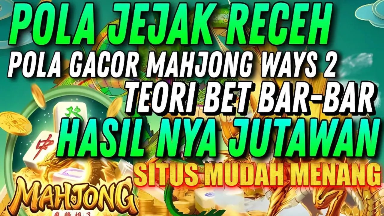 ACC4D: POLA JEJAK RECEH POLA GACOR MAHJONG WAYS 2 TEORI BET BAR BAR – MENGUBAH MODAL RECEH JADI MAXWIN INSTAN!